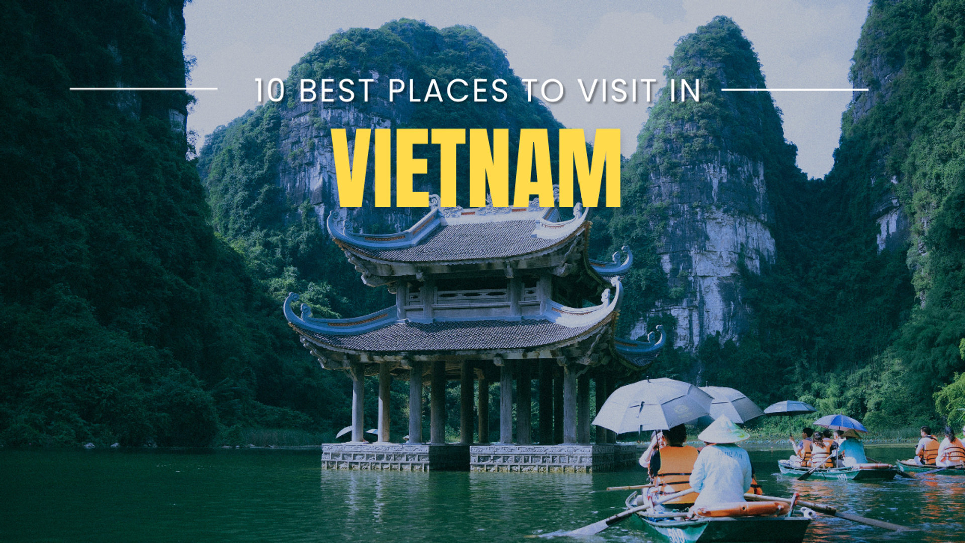 10 Best Places to Visit in Vietnam 2026