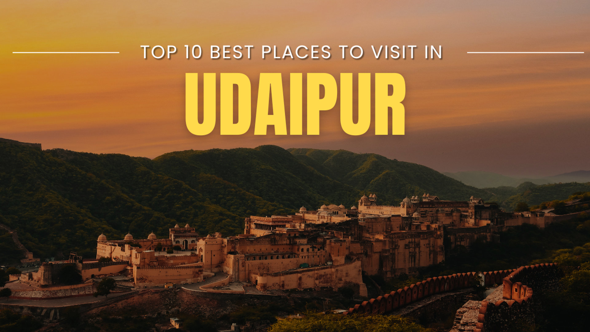Top 10 Best Places to Visit in Udaipur in 2025