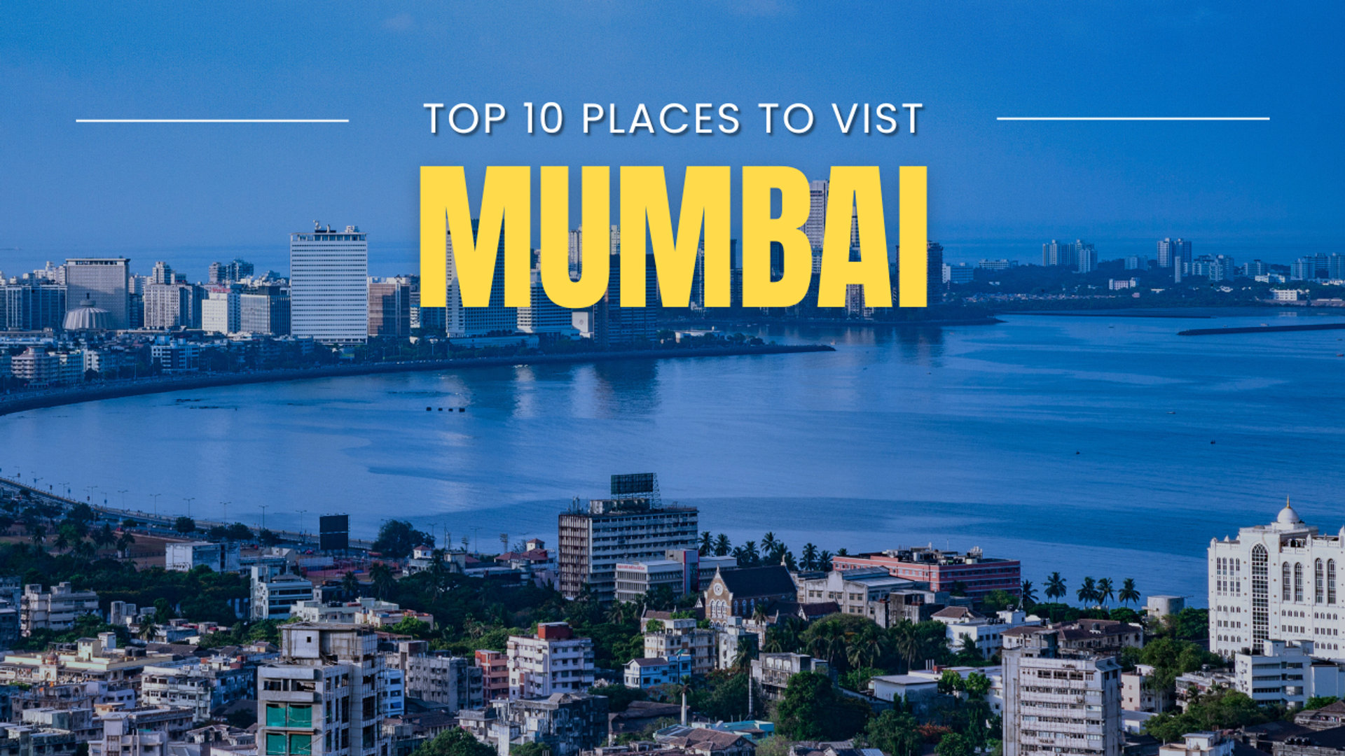 Top 10 Places to Visit in Mumbai