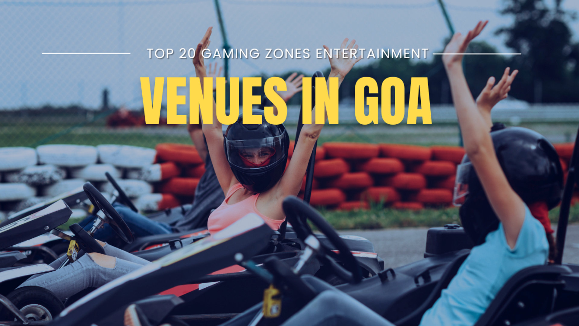 Top 20 Gaming Zones  Entertainment Venues in Goa