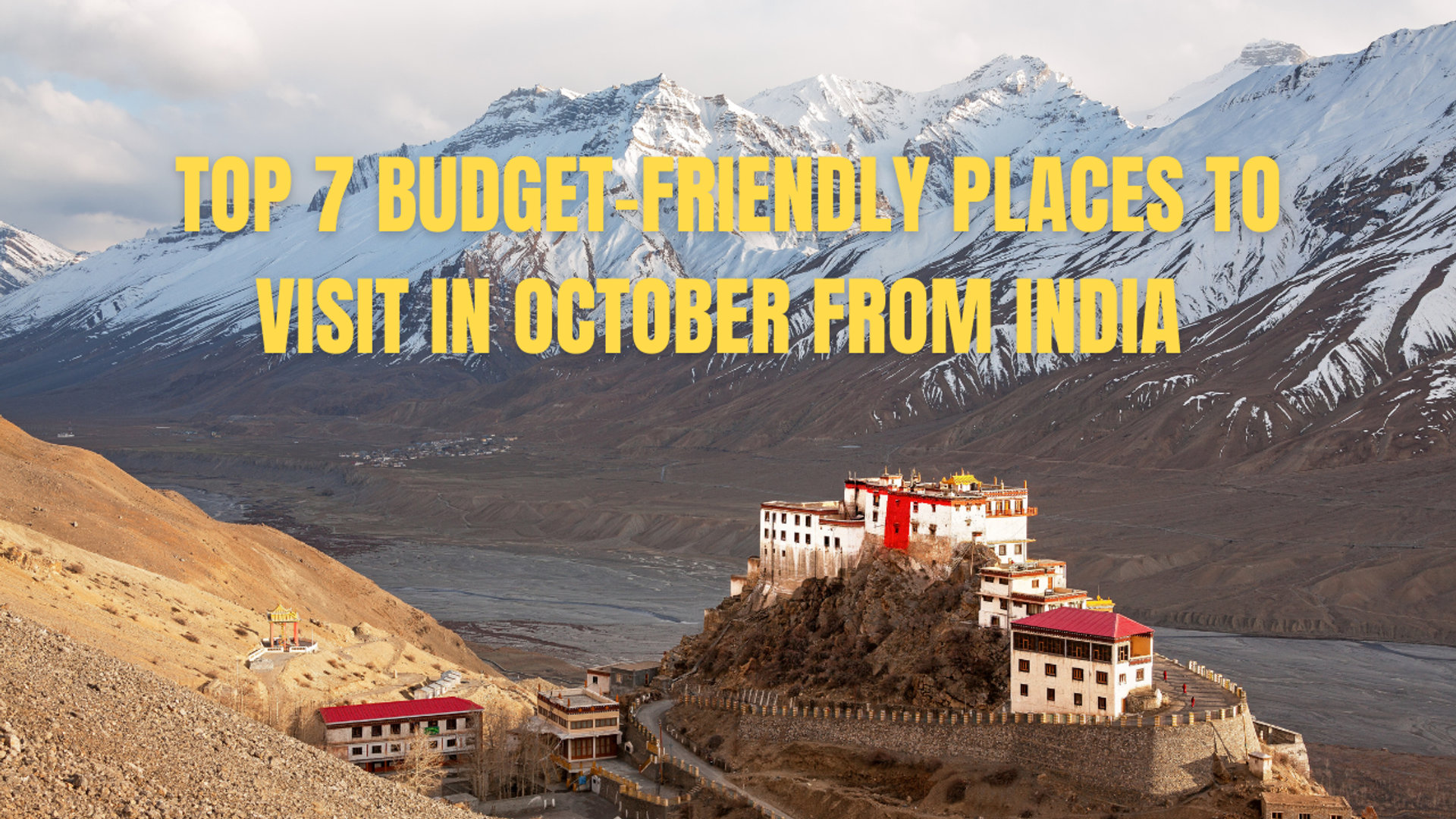 Top 7 Budget-Friendly Places to Visit in October in India