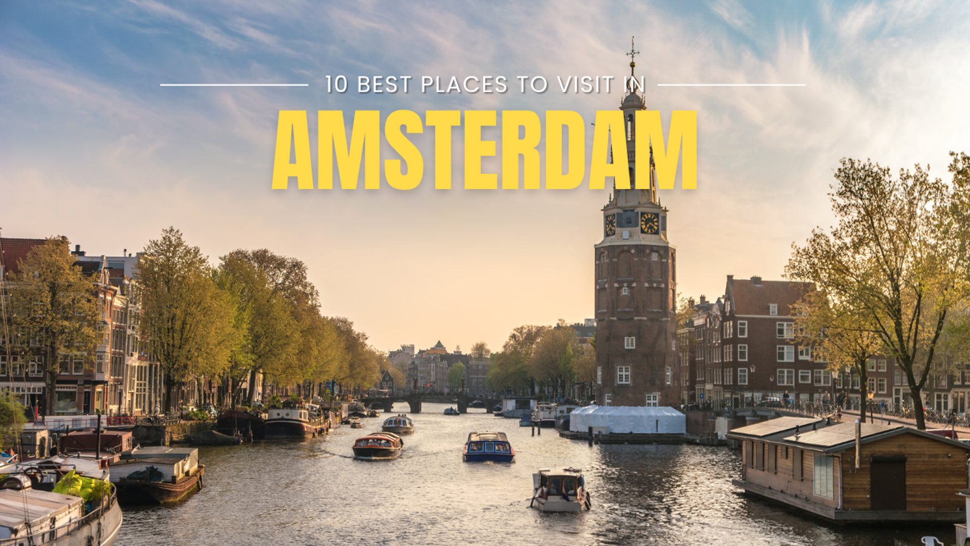 10 Best places to visit in Amsterdam 2026