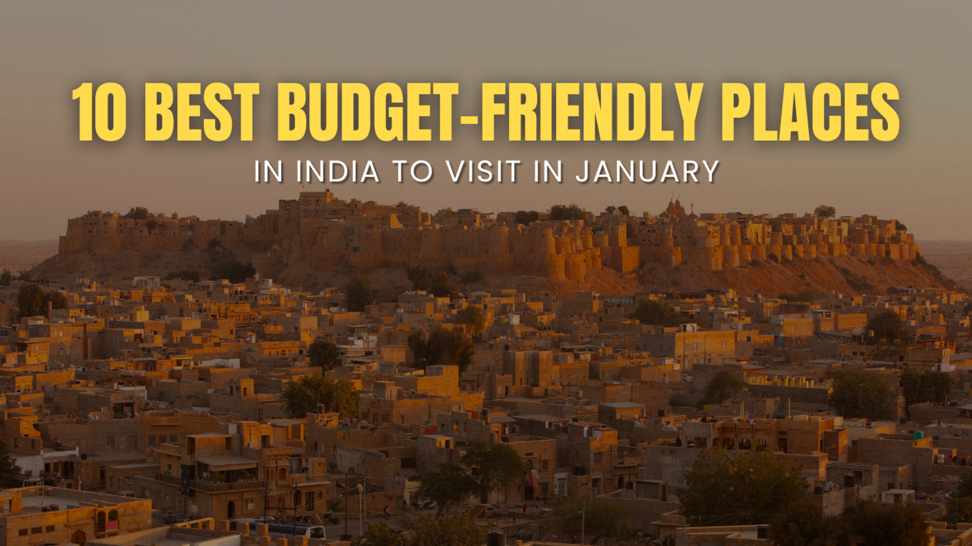 10 Best Budget-Friendly Places in India to Visit in January (2026)