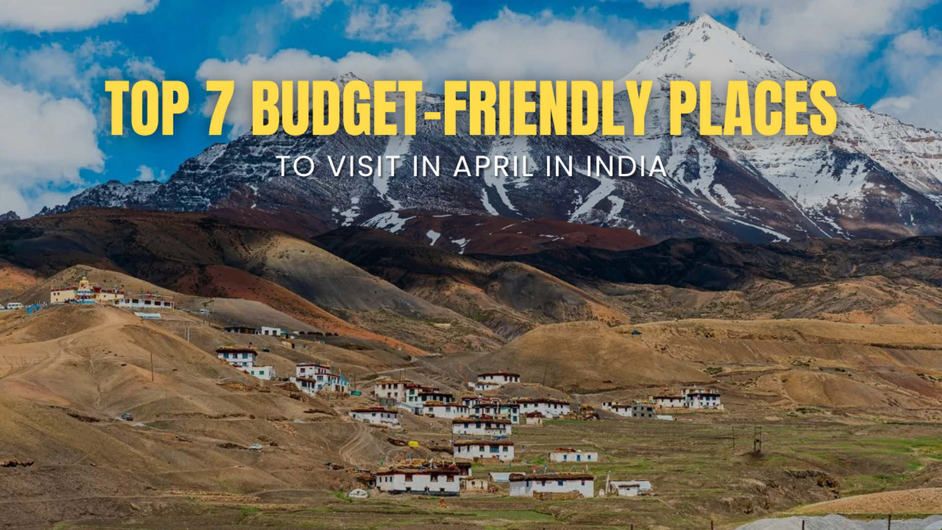 Top 7 Budget-Friendly Places to Visit in April in India (2026)