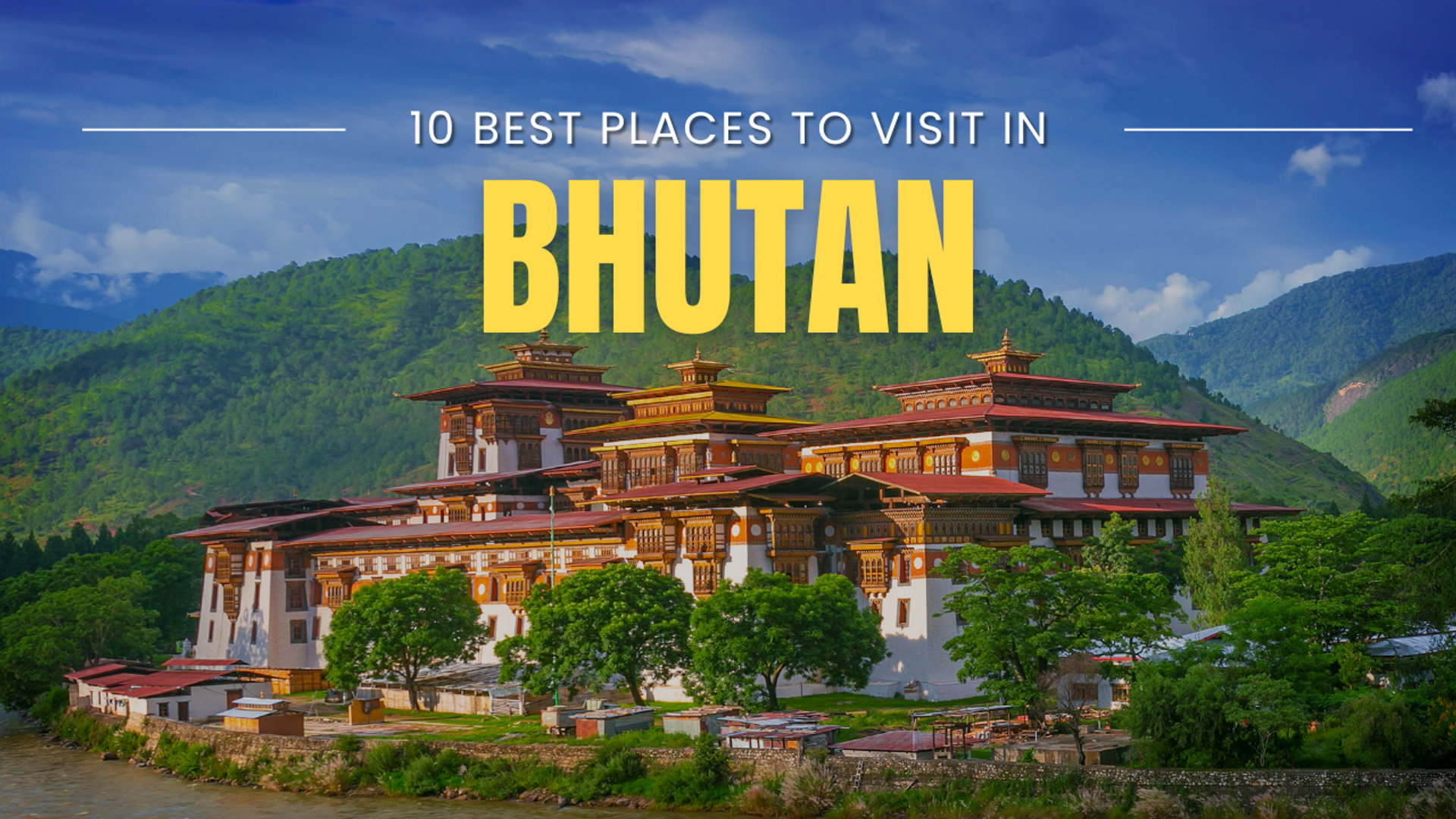 10 Best Places to Visit in Bhutan (Updated 2026) - Top Tourist Attractions