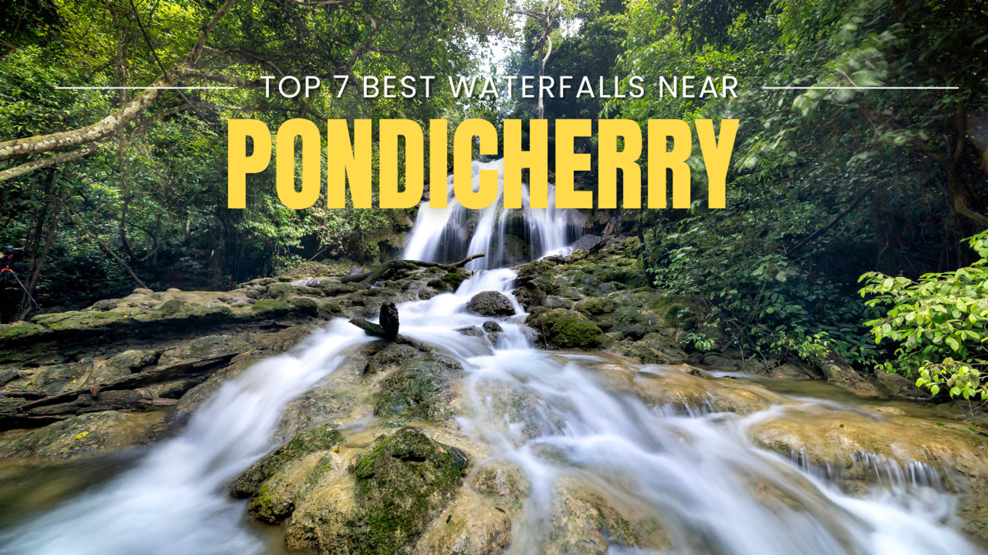 Top 7 Best Waterfalls Near Pondicherry for Monsoon Weekend Getaway (Updated 2026)