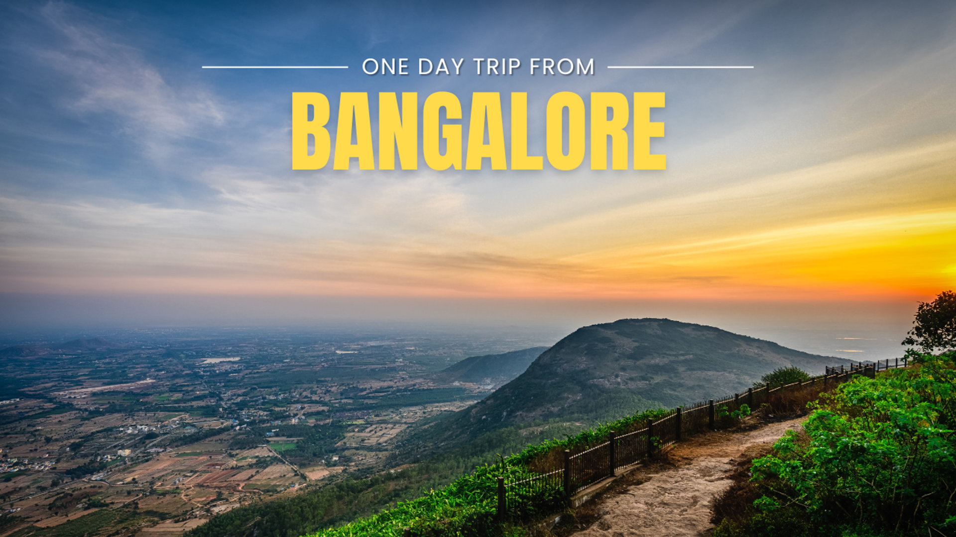 One day trip from Bangalore