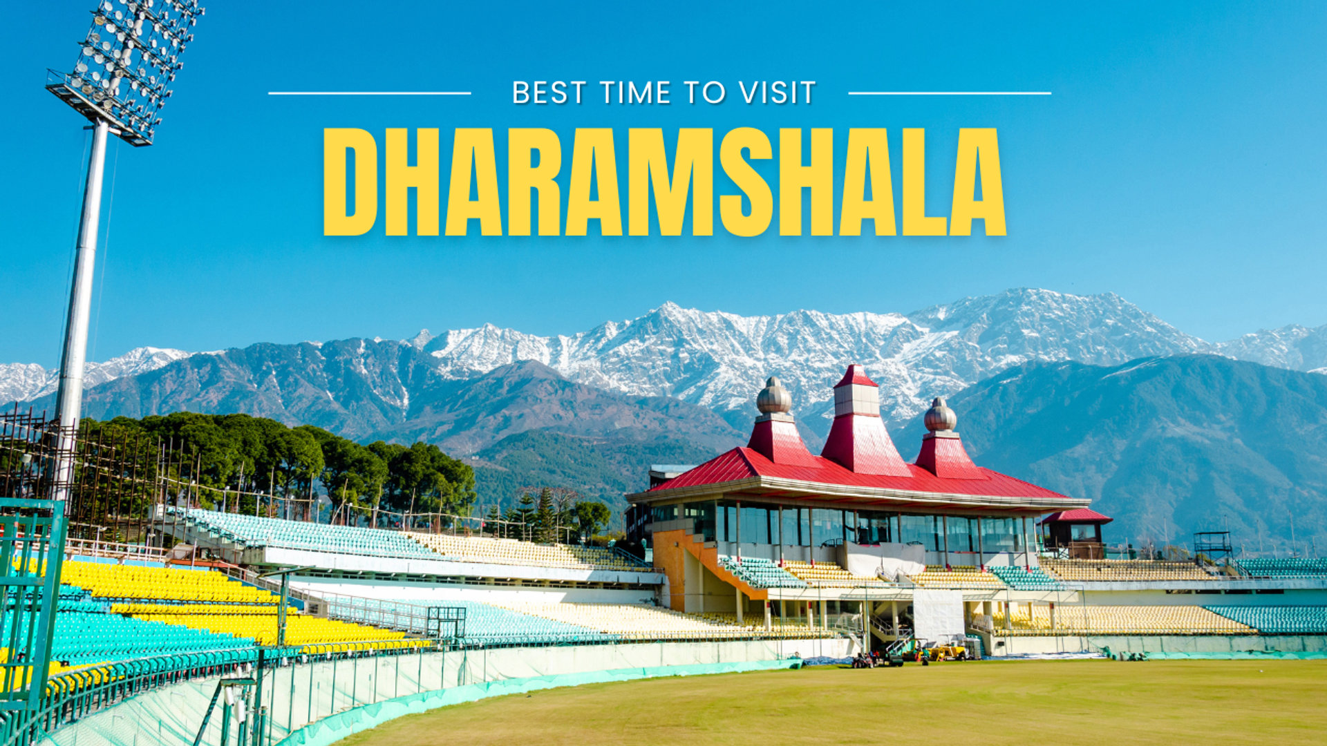 Best time to visit Dharamshala (Updated 2026)