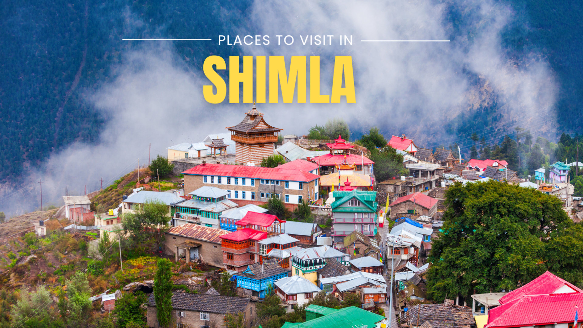 Places to visit in Shimla