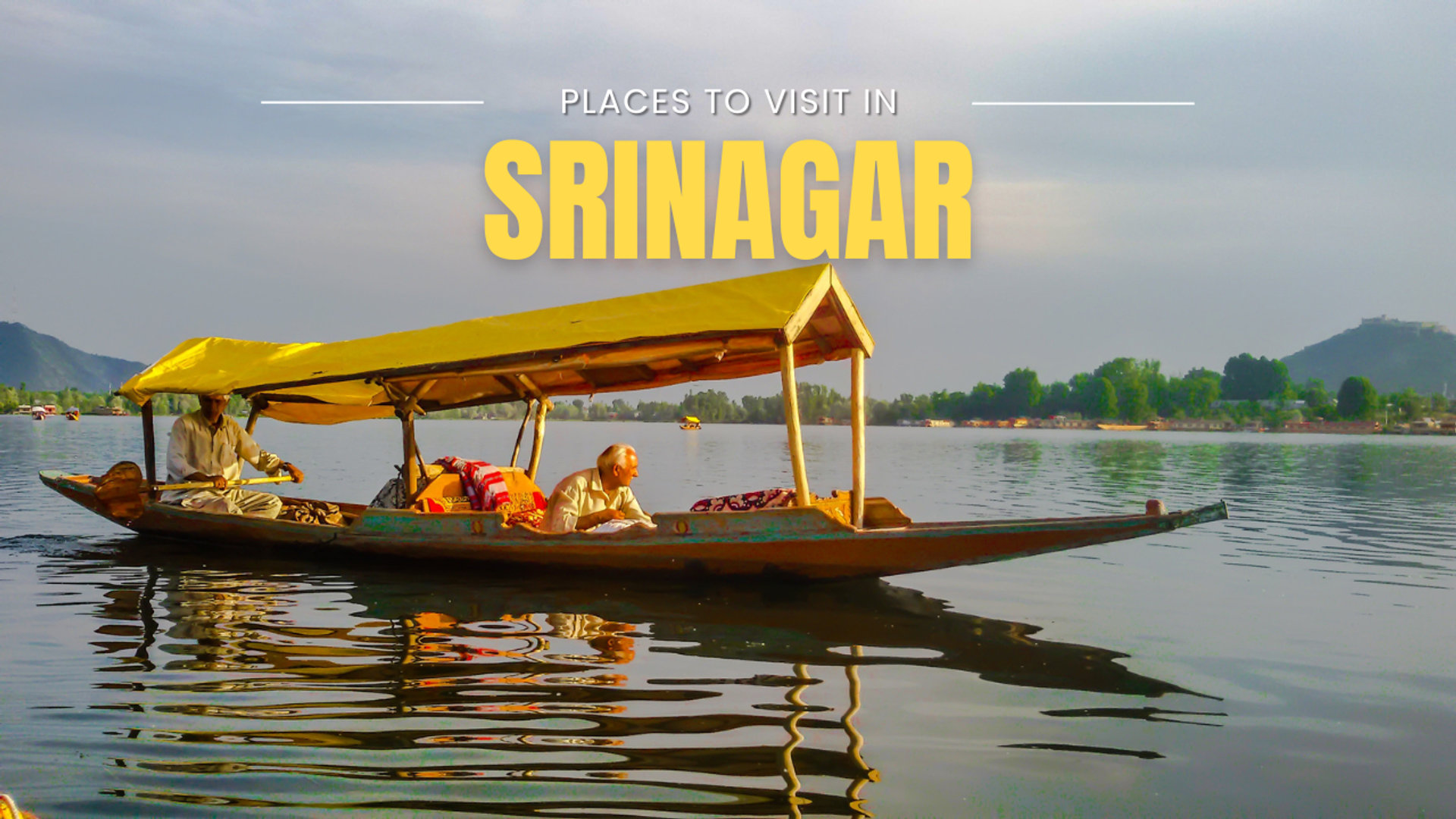 Places to visit in Srinagar