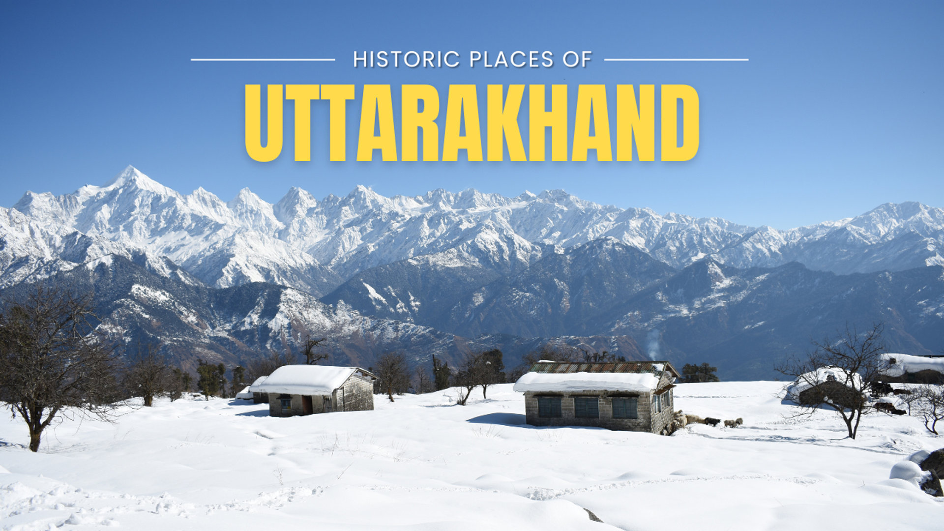 Historic Places of Uttarakhand