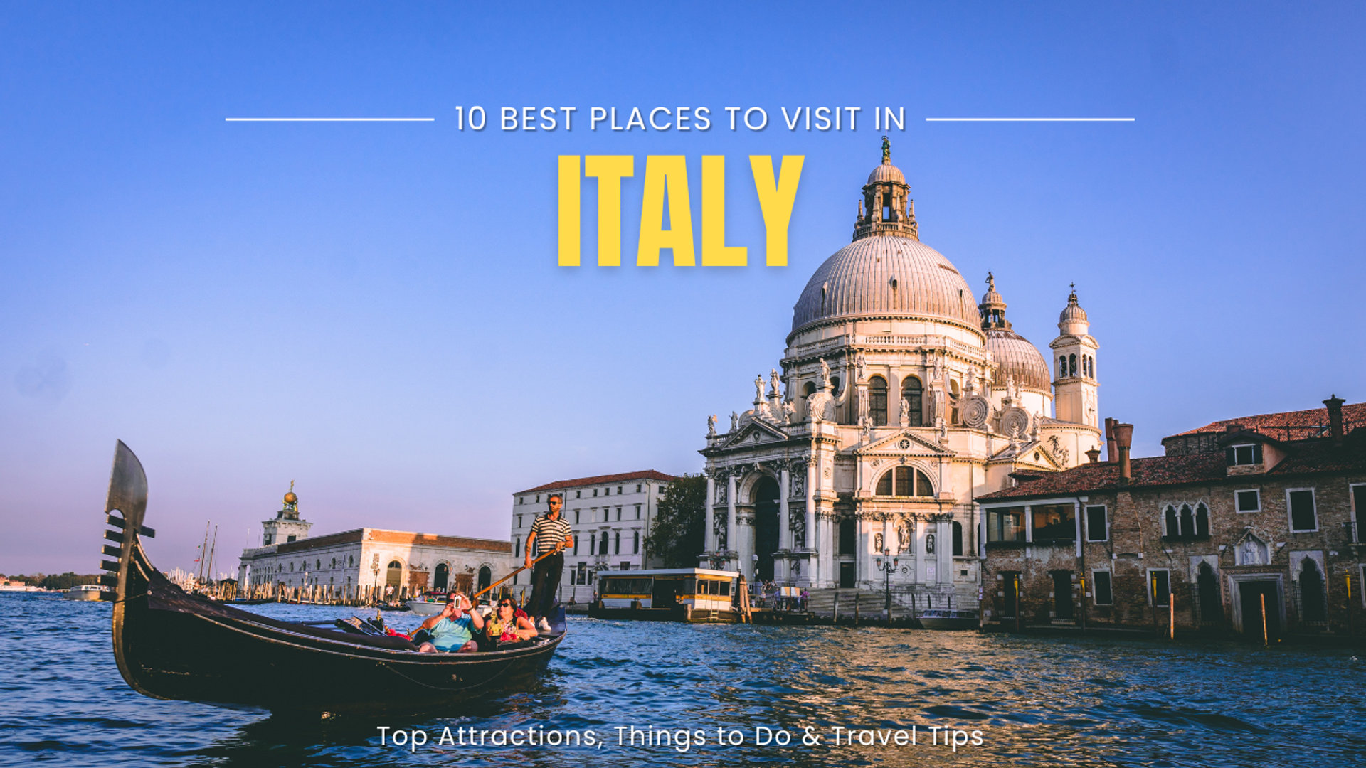 10 Best Places to Visit in Italy 2026