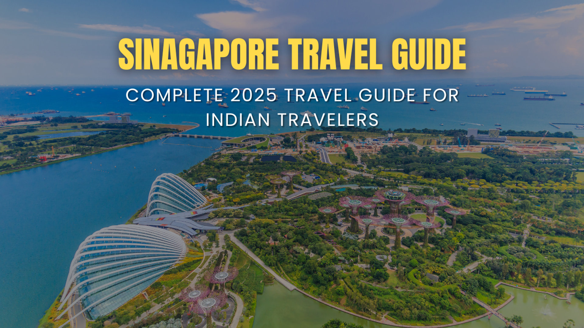 How to Plan Singapore Trip from India: Complete Travel Guide (Updated 2026)