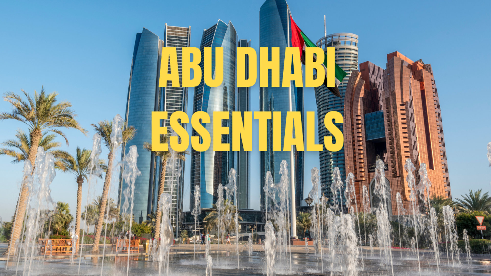 Abu Dhabi essentials