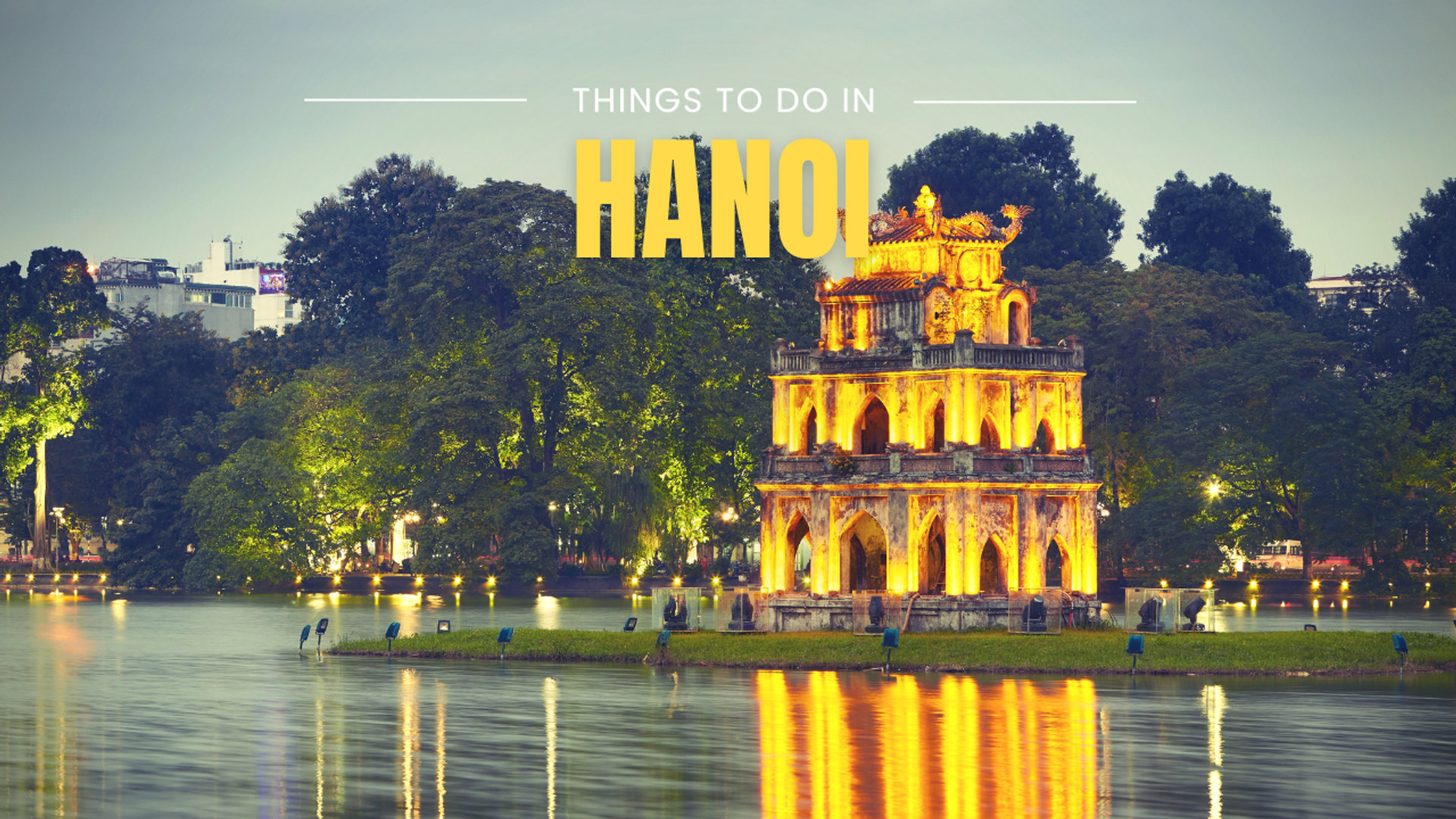 Things to Do in Hanoi