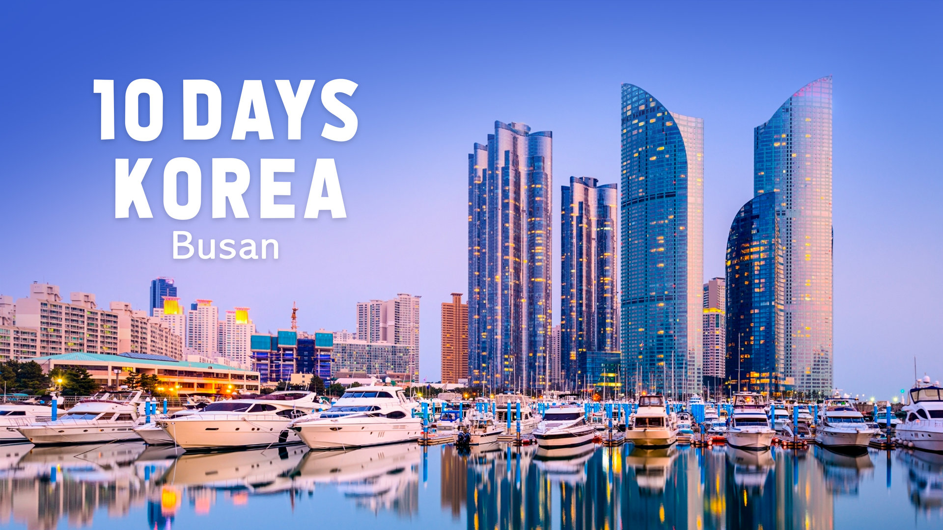 Busan – A Hub Of South Korean Culture