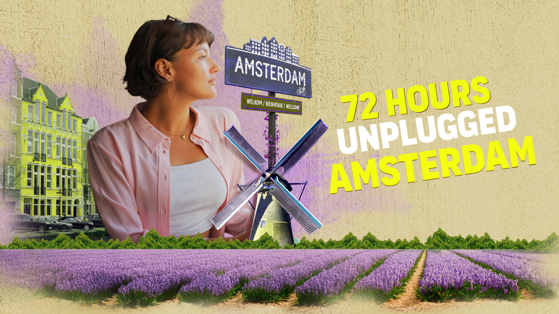 72 Hours In Amsterdam