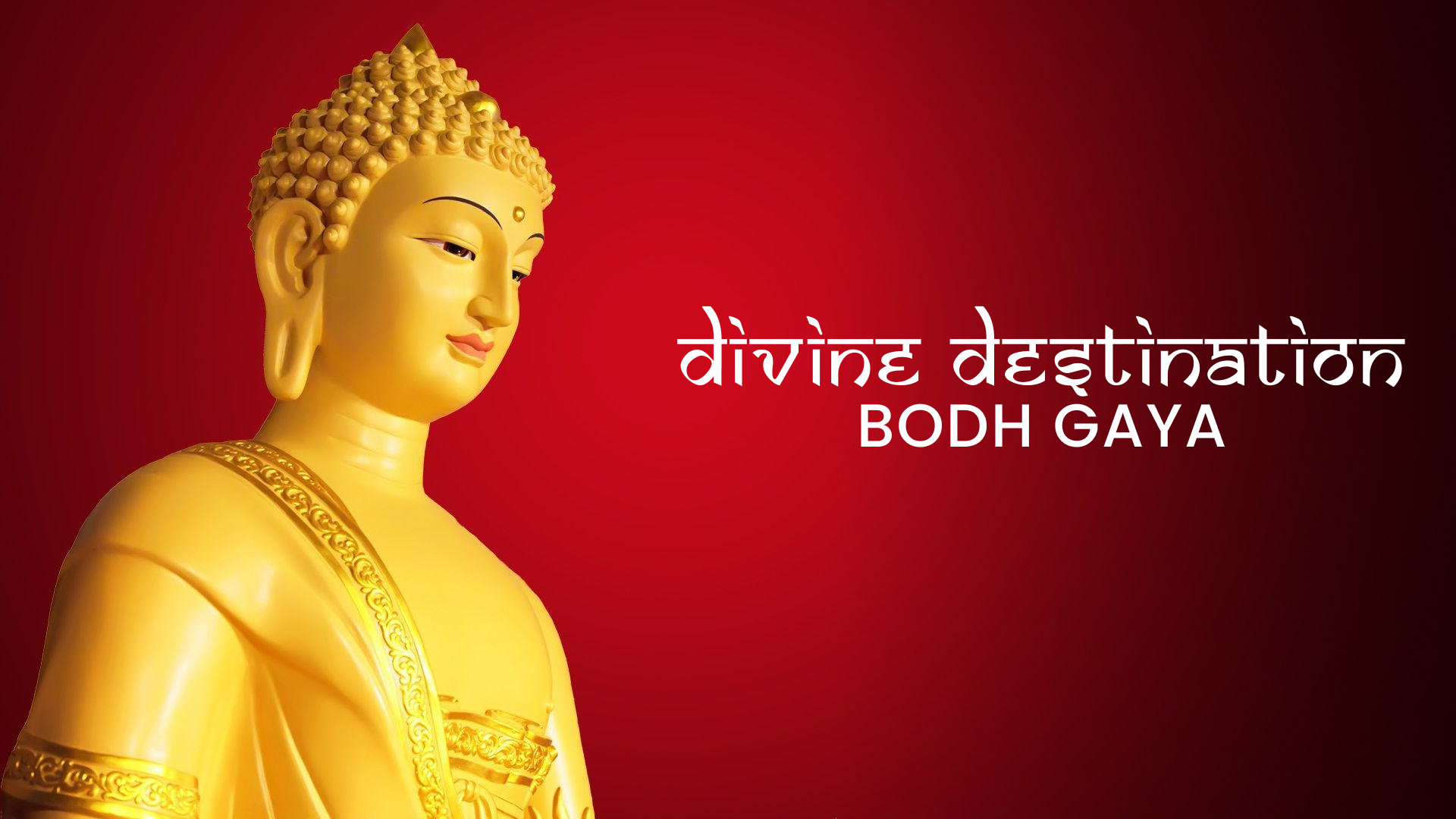 Divine Bodh Gaya 