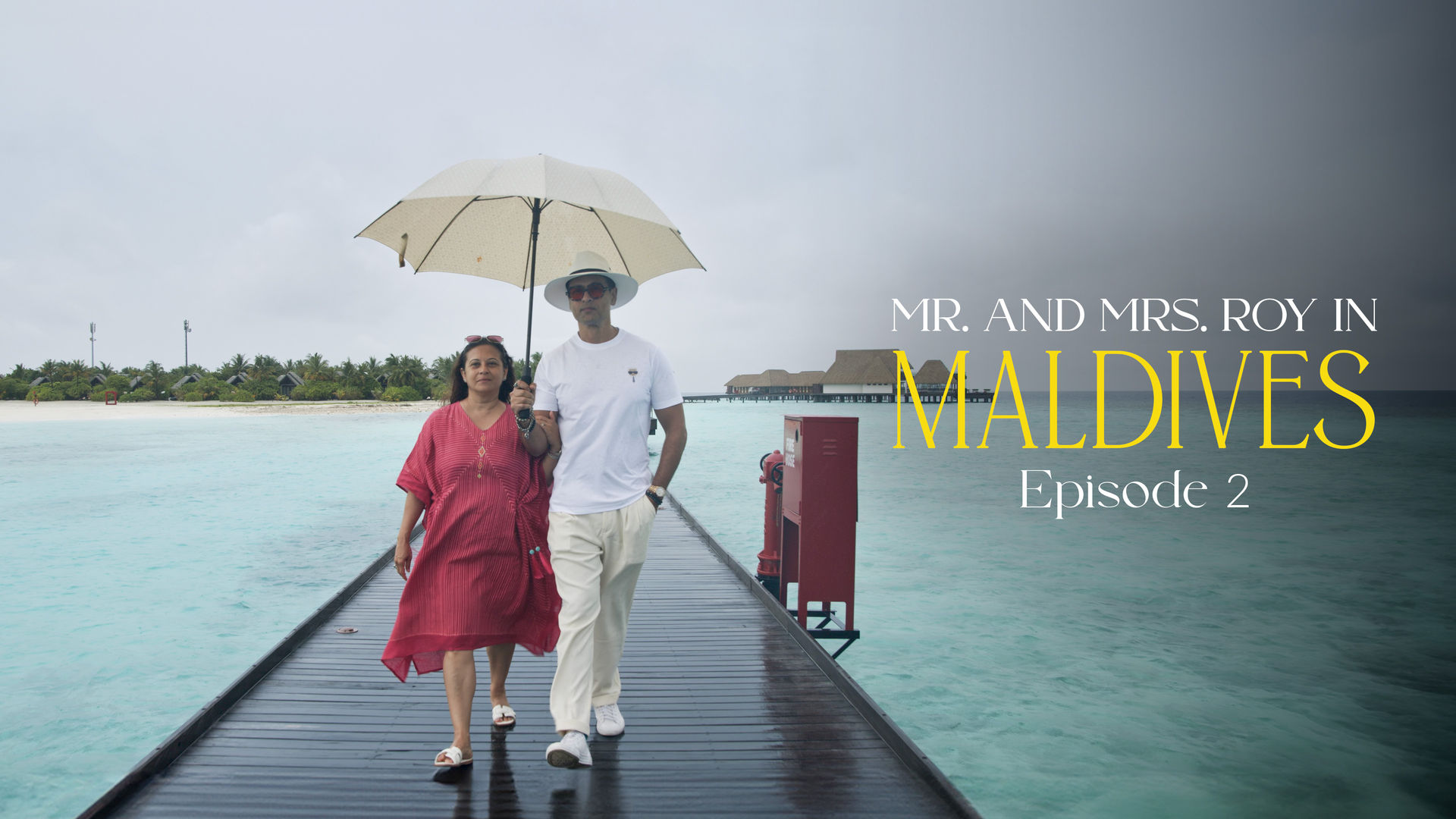 Ms. Roy Mr. & Mrs. Roy In Maldives | Travelxp Watch