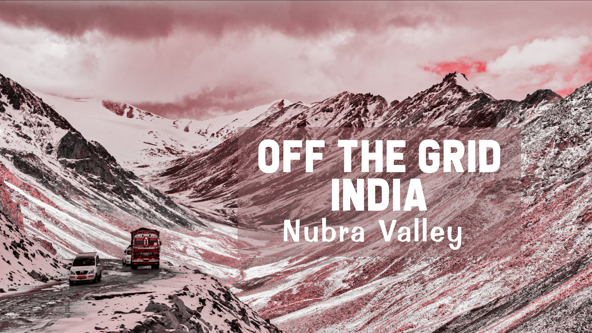 The Stark Beauty Of Nubra Valley