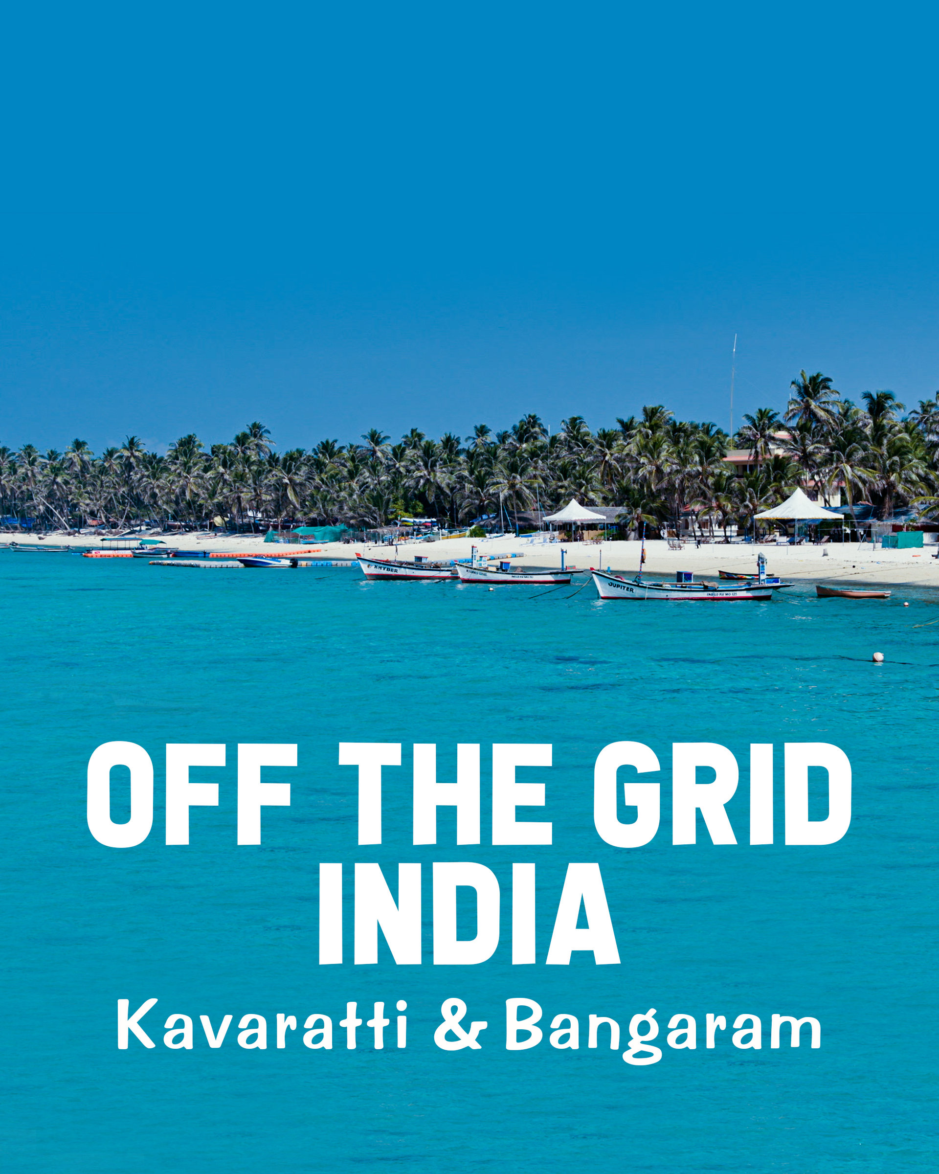 Adventures In Lakshadweep 
