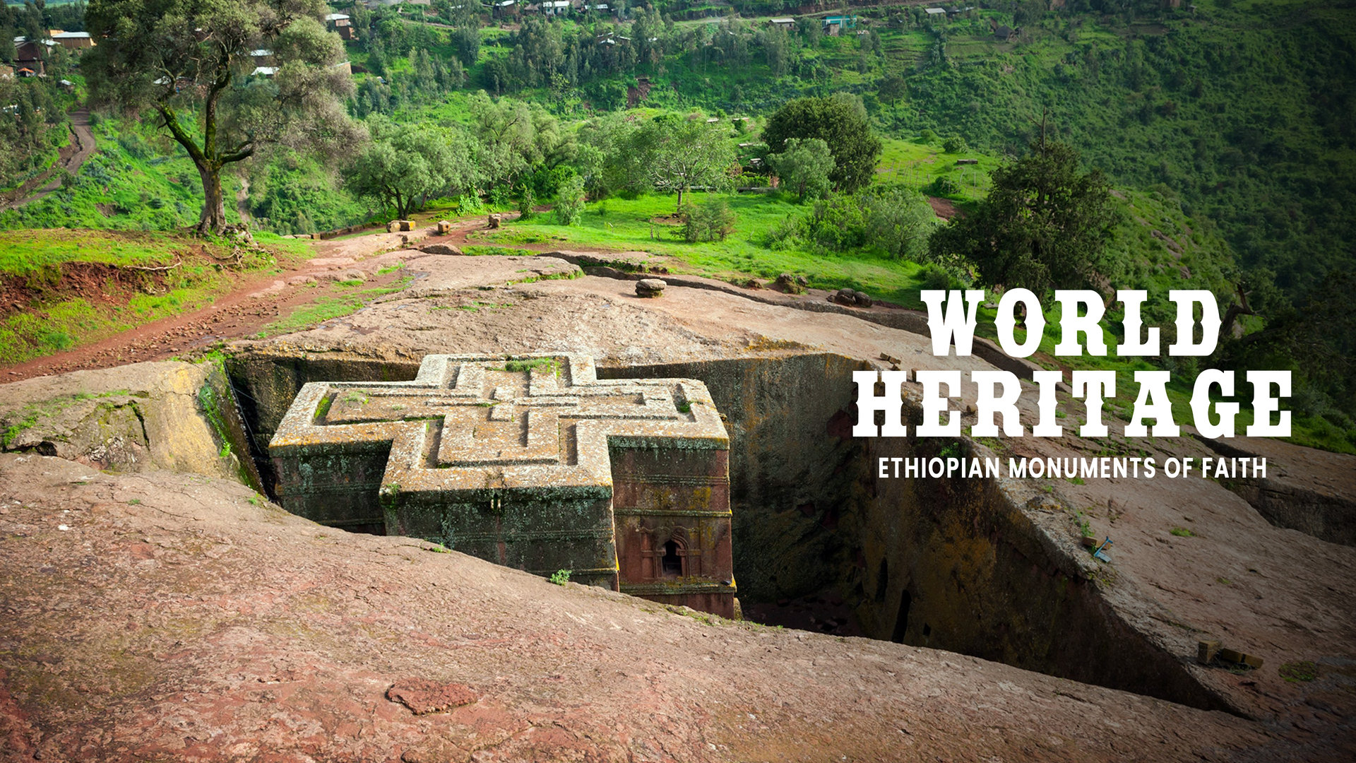 Ethiopian Monuments of Faith