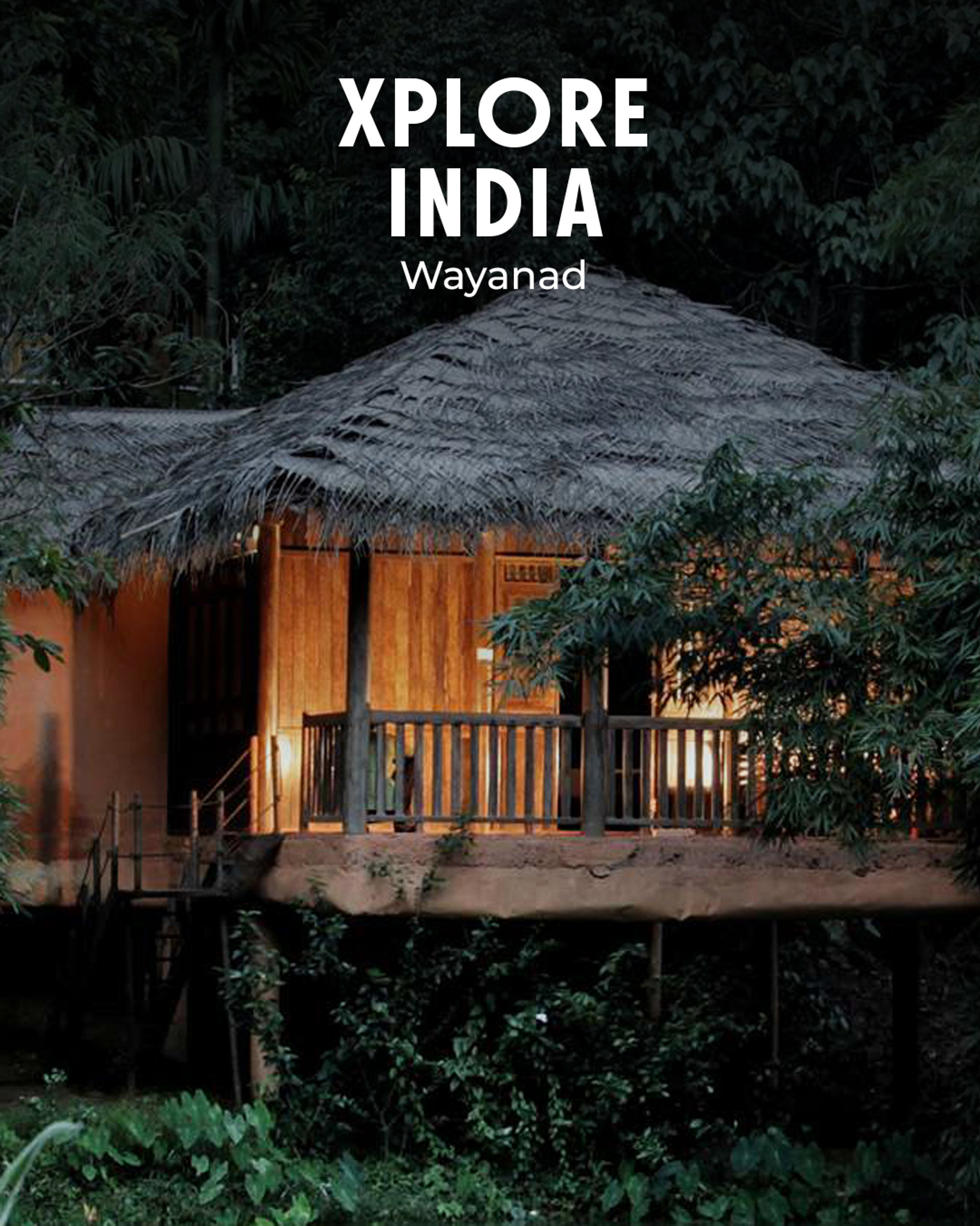Wayanad’s Rustic Charms