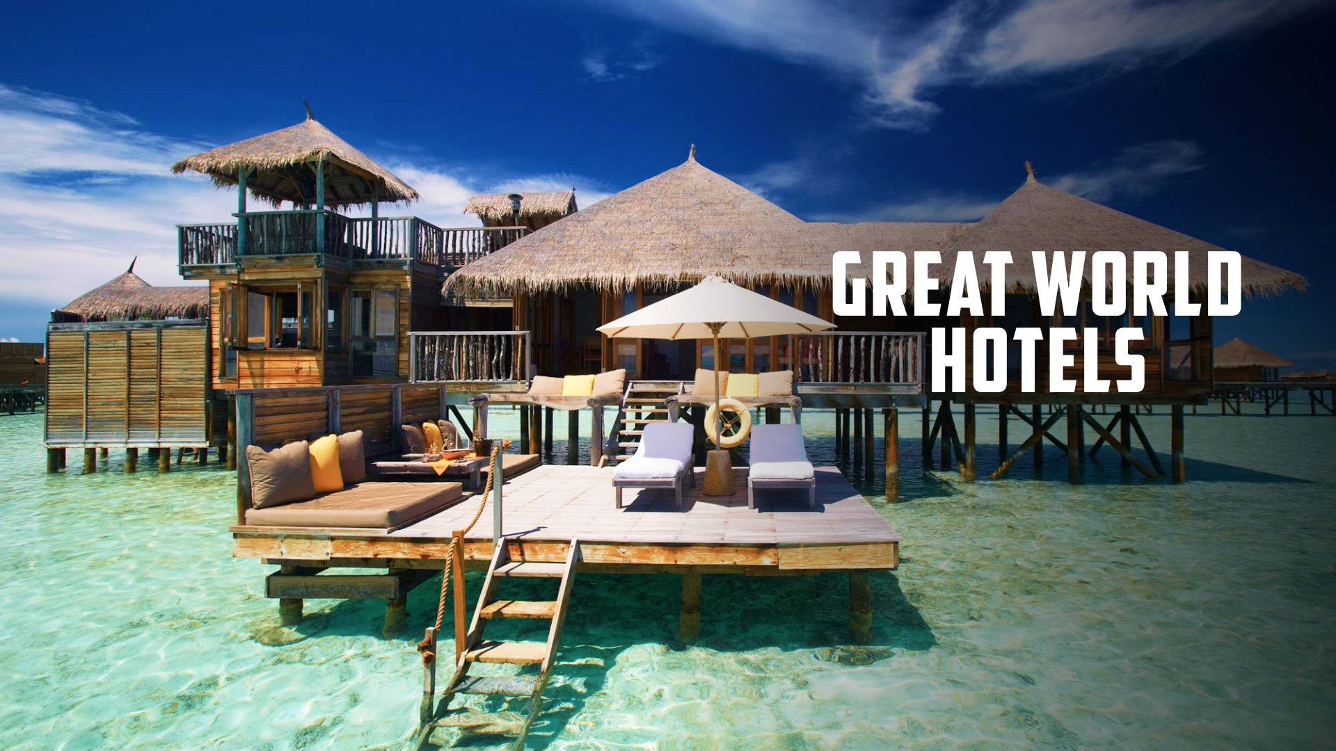 Great World Hotels | Travelxp Watch